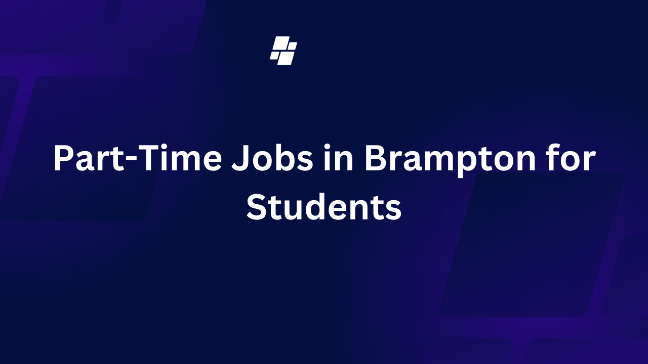 Part Time Jobs in Brampton for Students