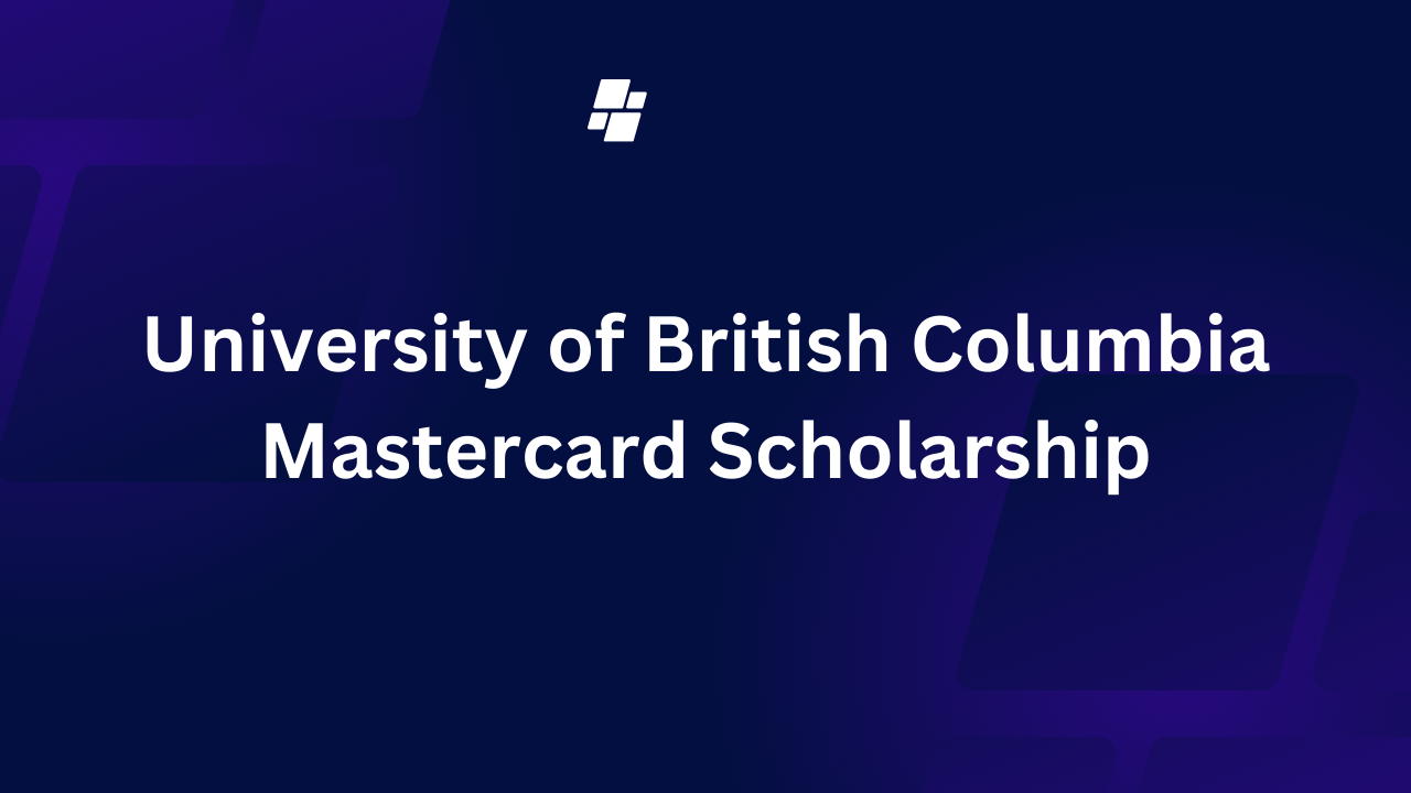University of British Columbia Mastercard Scholarship